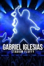 Nonton film Gabriel Iglesias: Stadium Fluffy (2022) idlix , lk21, dutafilm, dunia21