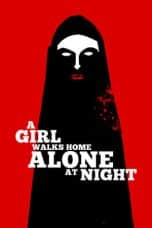 Nonton film A Girl Walks Home Alone at Night (2014) idlix , lk21, dutafilm, dunia21