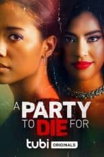 Nonton film A Party To Die For (2022) idlix , lk21, dutafilm, dunia21