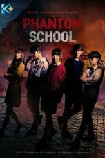 Nonton film Phantom School (2022) idlix , lk21, dutafilm, dunia21