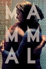 Nonton film Mammal (2016) idlix , lk21, dutafilm, dunia21