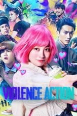 Nonton film The Violence Action (2022) idlix , lk21, dutafilm, dunia21