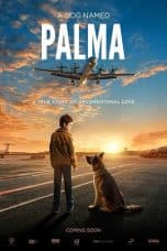 Nonton film A Dog Named Palma (2021) idlix , lk21, dutafilm, dunia21