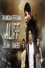 Nonton film Aliff Dalam 7 Dimensi (2016) idlix , lk21, dutafilm, dunia21