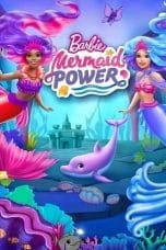 Nonton film Barbie: Mermaid Power (2022) idlix , lk21, dutafilm, dunia21