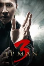 Nonton film Ip Man 3 (2015) idlix , lk21, dutafilm, dunia21