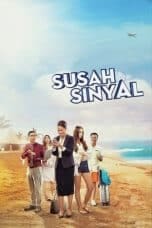 Nonton film Susah Sinyal (2017) idlix , lk21, dutafilm, dunia21