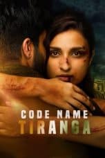 Nonton film Code Name: Tiranga (2022) idlix , lk21, dutafilm, dunia21