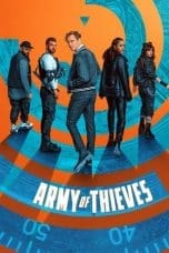 Nonton film Army of Thieves (2021) idlix , lk21, dutafilm, dunia21