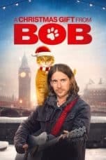 Nonton film A Christmas Gift from Bob (2020) idlix , lk21, dutafilm, dunia21