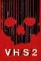 Nonton film V/H/S/2 (2013) idlix , lk21, dutafilm, dunia21