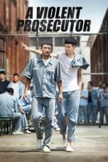 Nonton film A Violent Prosecutor (2016) idlix , lk21, dutafilm, dunia21