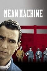 Nonton film Mean Machine (2001) idlix , lk21, dutafilm, dunia21