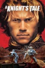 Nonton film A Knight’s Tale (2001) idlix , lk21, dutafilm, dunia21