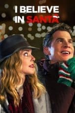 Nonton film I Believe in Santa (2022) idlix , lk21, dutafilm, dunia21