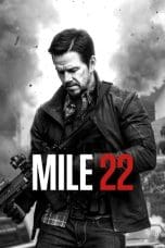 Nonton film Mile 22 (2018) idlix , lk21, dutafilm, dunia21