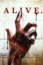 Nonton film Alive (2018) idlix , lk21, dutafilm, dunia21