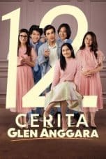 Nonton film 12 Cerita Glen Anggara (2022) idlix , lk21, dutafilm, dunia21