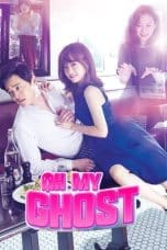 Nonton film Oh My Ghost (2015) idlix , lk21, dutafilm, dunia21