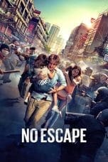 Nonton film No Escape (2015) idlix , lk21, dutafilm, dunia21