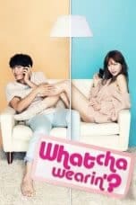 Nonton film Whatcha Wearin’? (2012) idlix , lk21, dutafilm, dunia21