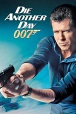 Nonton film Die Another Day (2002) idlix , lk21, dutafilm, dunia21