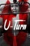 Nonton film U-Turn (2020) idlix , lk21, dutafilm, dunia21