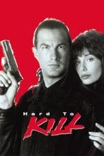 Nonton film Hard to Kill (1990) idlix , lk21, dutafilm, dunia21