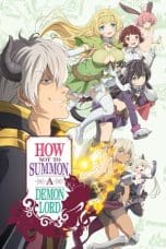 Nonton film Isekai Maou to Shoukan Shoujo no Dorei Majutsu (How Not to Summon a Demon Lord)(2023) idlix , lk21, dutafilm, dunia21