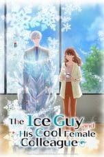 Nonton film Koori Zokusei Danshi to Cool na Douryou Joshi (The Ice Guy and His Cool Female Colleague) (2023) idlix , lk21, dutafilm, dunia21