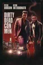 Nonton film Dirty Dead Con Men (2018) idlix , lk21, dutafilm, dunia21