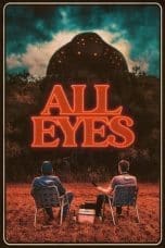 Nonton film All Eyes (2022) idlix , lk21, dutafilm, dunia21