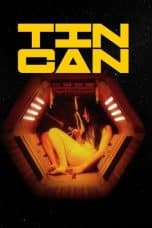 Nonton film Tin Can (2022) idlix , lk21, dutafilm, dunia21