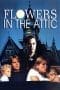 Nonton film Flowers in the Attic (1987) idlix , lk21, dutafilm, dunia21