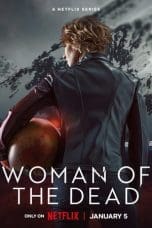 Nonton film Woman of the Dead (2023) idlix , lk21, dutafilm, dunia21