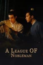 Nonton film A League of Nobleman (2023) idlix , lk21, dutafilm, dunia21