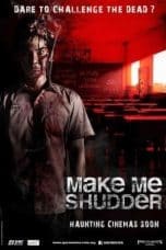 Nonton film Make Me Shudder (2013) idlix , lk21, dutafilm, dunia21