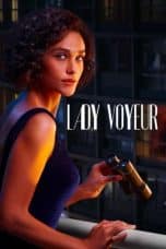 Nonton film Lady Voyeur (2023) idlix , lk21, dutafilm, dunia21