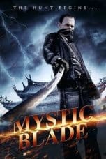 Nonton film Mystic Blade (2014) idlix , lk21, dutafilm, dunia21