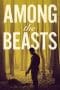 Nonton film Among the Beasts (2023 idlix , lk21, dutafilm, dunia21