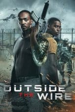 Nonton film Outside the Wire (2021) idlix , lk21, dutafilm, dunia21