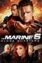 Nonton film The Marine 6: Close Quarters (2018) idlix , lk21, dutafilm, dunia21