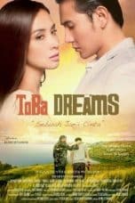 Nonton film Toba Dreams (2015) idlix , lk21, dutafilm, dunia21