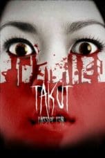 Nonton film Takut: Faces of Fear (2008) idlix , lk21, dutafilm, dunia21