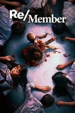 Nonton film Re/Member (2022) idlix , lk21, dutafilm, dunia21