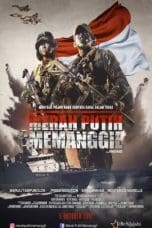 Nonton film Merah Putih Memanggil (2017) idlix , lk21, dutafilm, dunia21