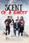 Nonton film Scent of a Ghost (2019) idlix , lk21, dutafilm, dunia21