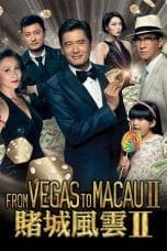 Nonton film From Vegas to Macau II (2015) idlix , lk21, dutafilm, dunia21