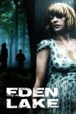 Nonton film Eden Lake (2008) idlix , lk21, dutafilm, dunia21