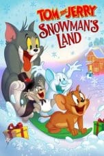 Nonton film Tom and Jerry Snowman’s Land (2022) idlix , lk21, dutafilm, dunia21